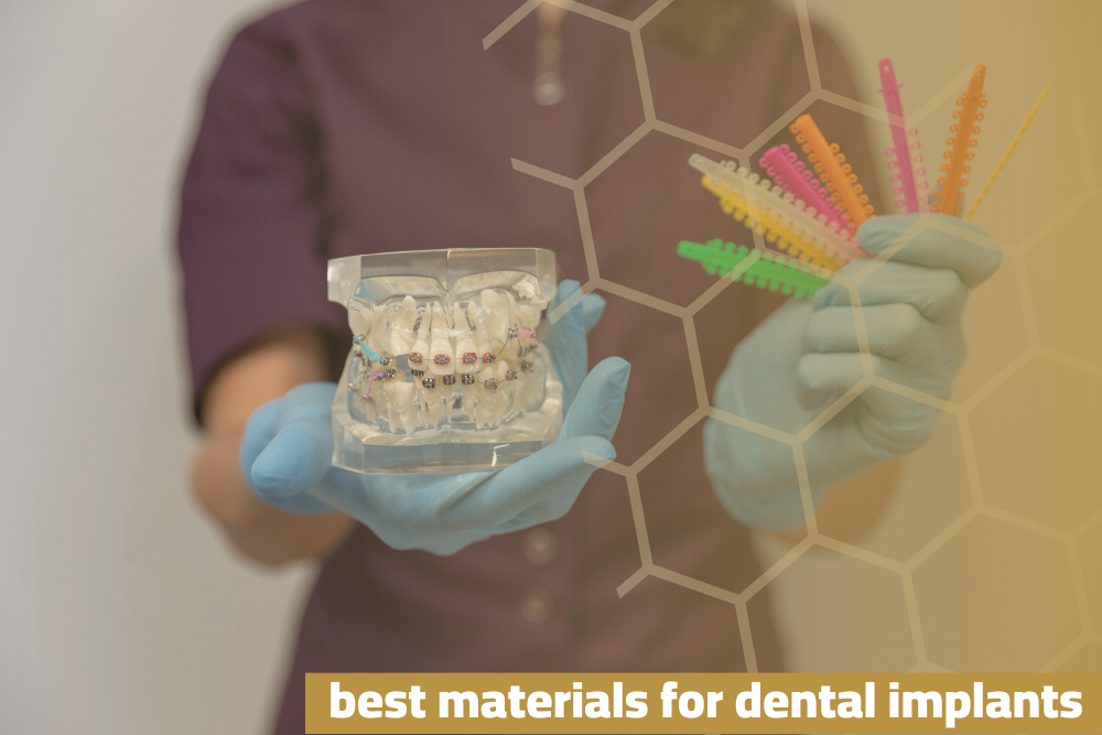 Top-quality materials for dental implants ensuring durability and efficient treatment